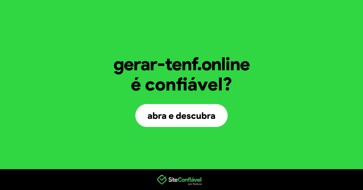 O site gerar-tenf.online é confiável?