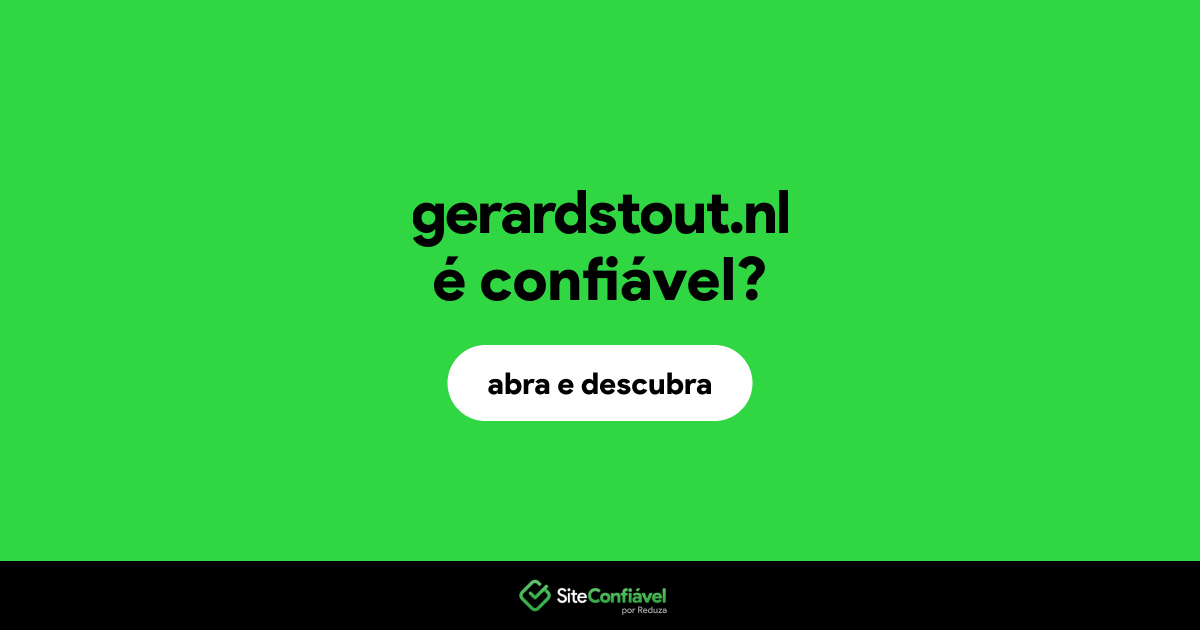 O site gerardstout.nl é confiável?