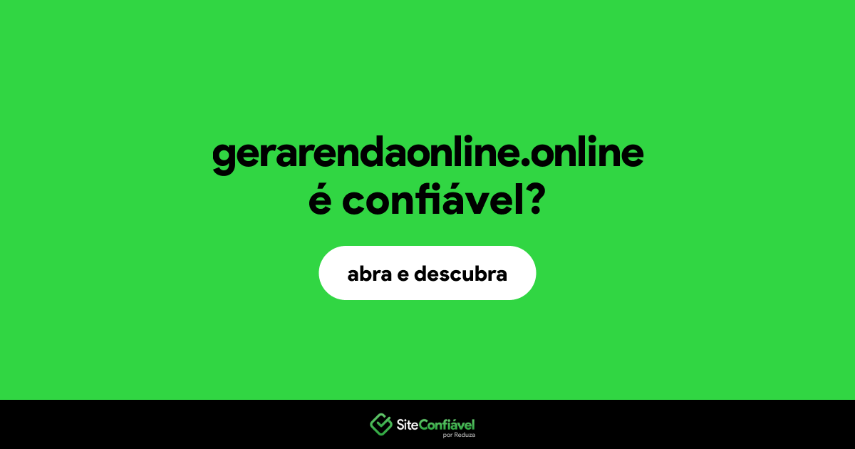 O site gerarendaonline.online é confiável?