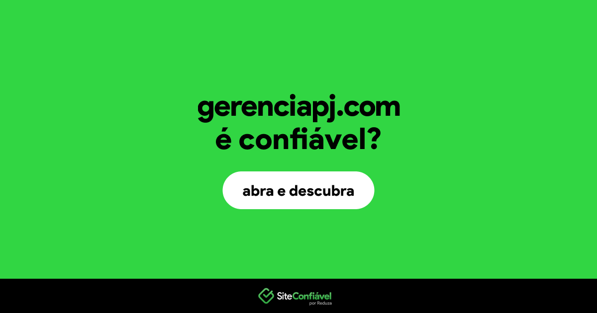 O site gerenciapj.com é confiável?