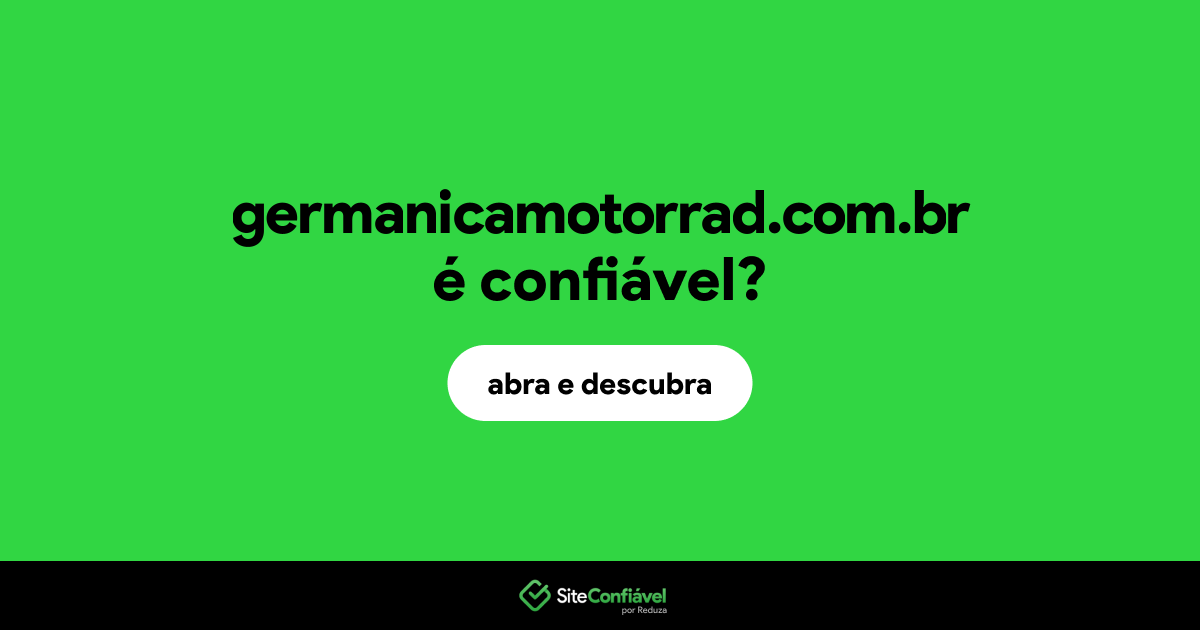 O site germanicamotorrad.com.br é confiável?