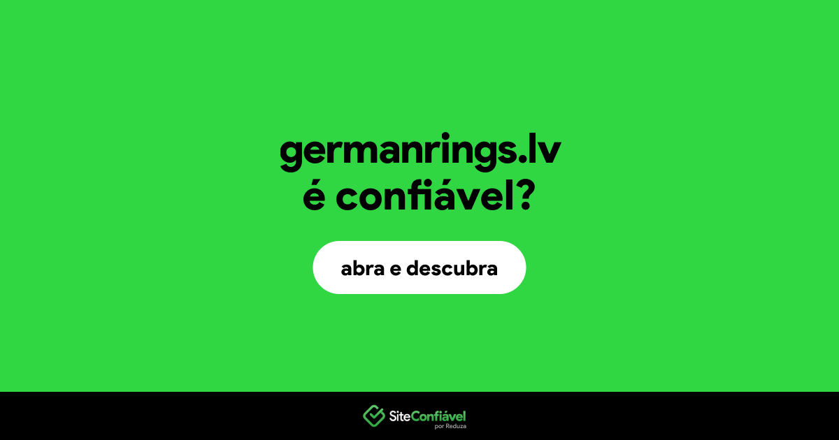 O site germanrings.lv é confiável?