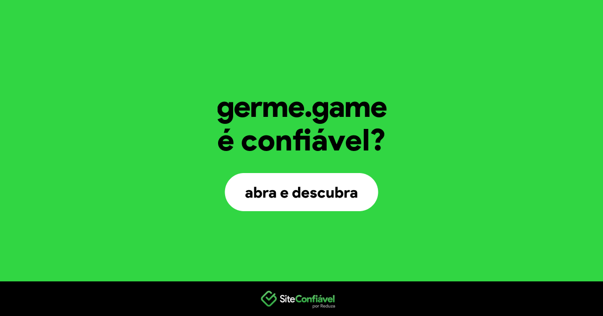 O site germe.game é confiável?