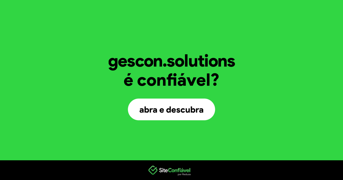 O site gescon.solutions é confiável?
