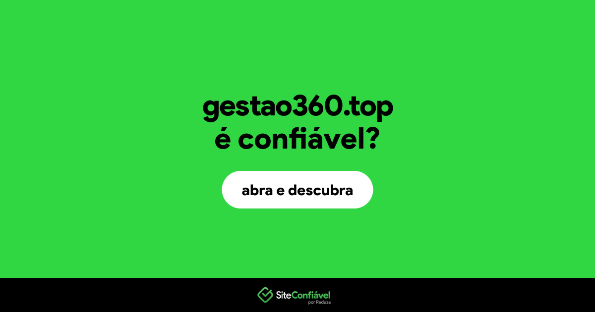 O site gestao360.top é confiável?