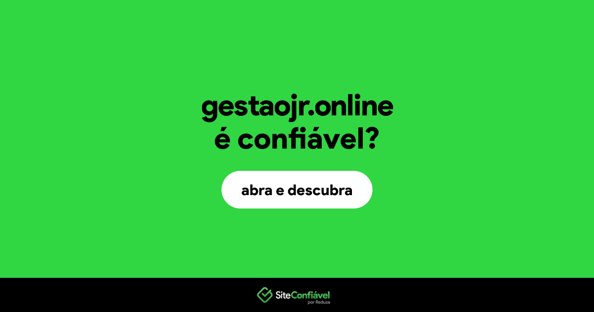 O site gestaojr.online é confiável?