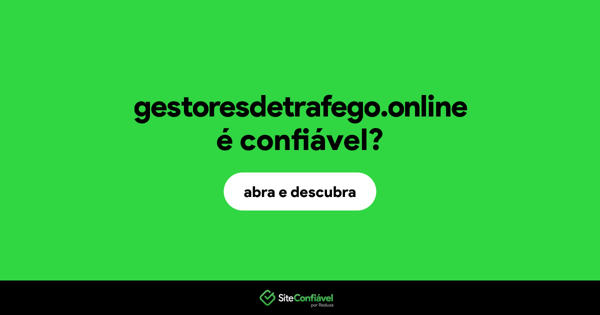 O site gestoresdetrafego.online é confiável?