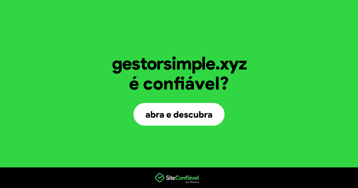 O site gestorsimple.xyz é confiável?