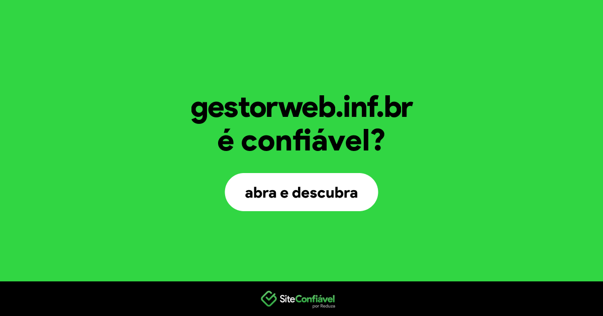 O site gestorweb.inf.br é confiável?