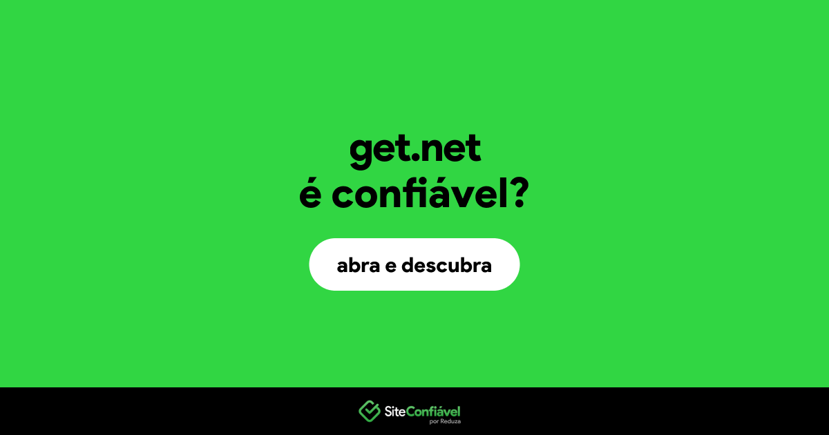 O site get.net é confiável?