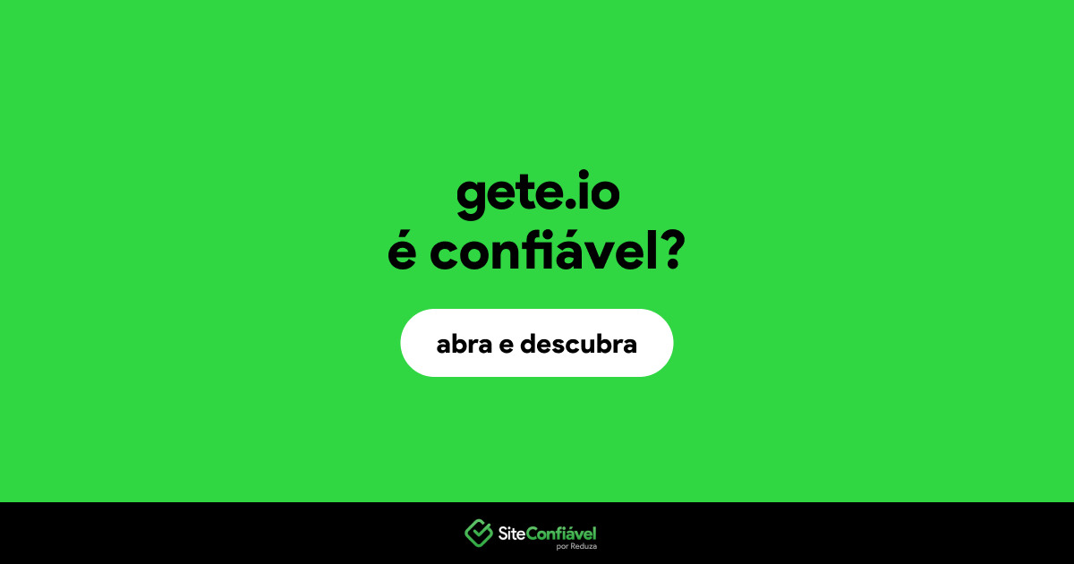 O site gete.io é confiável?