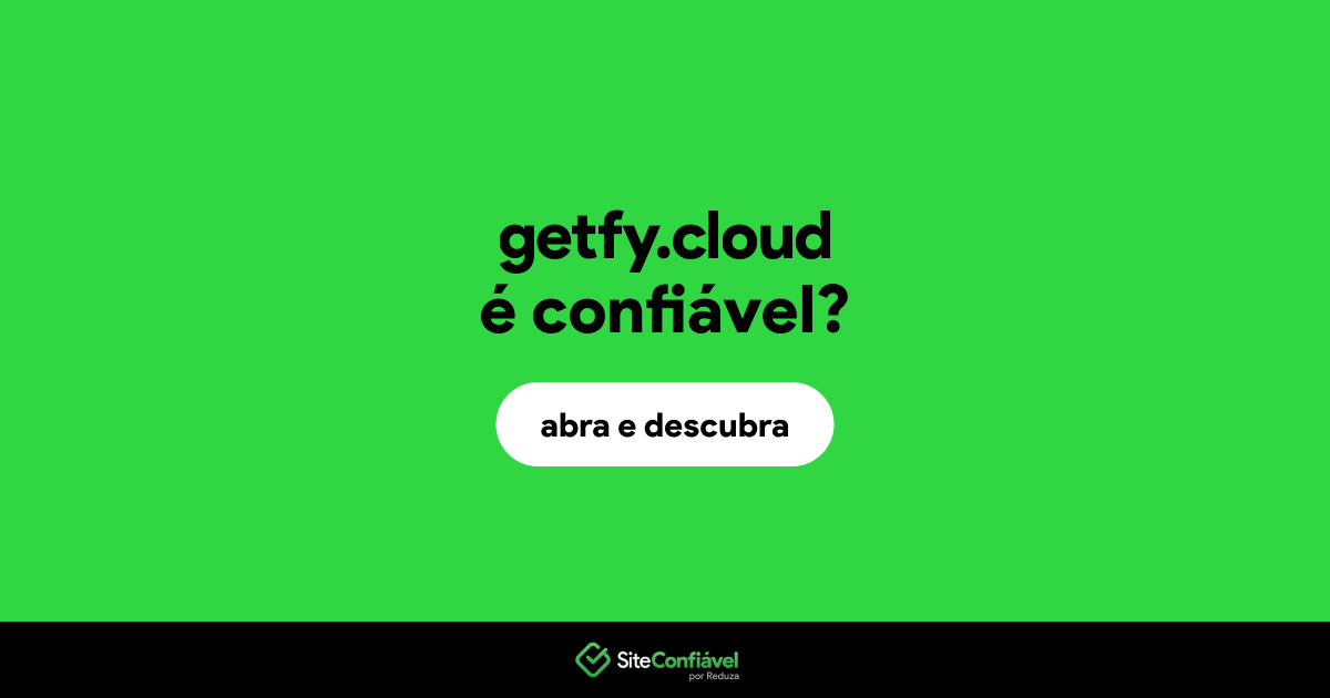O site getfy.cloud é confiável?