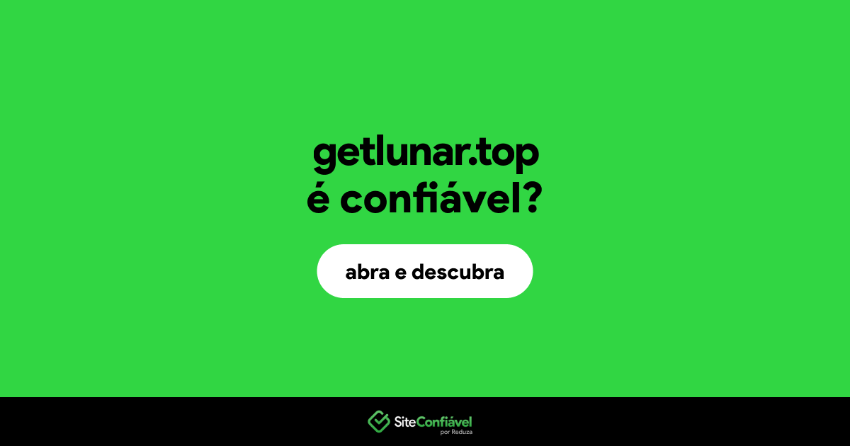 O site getlunar.top é confiável?