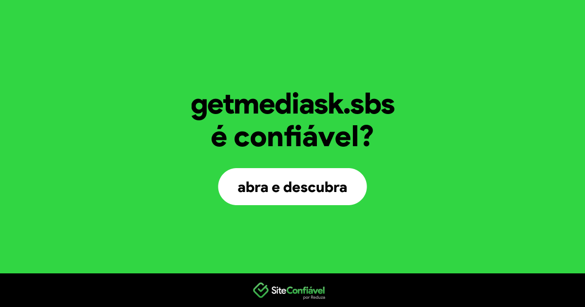 O site getmediask.sbs é confiável?