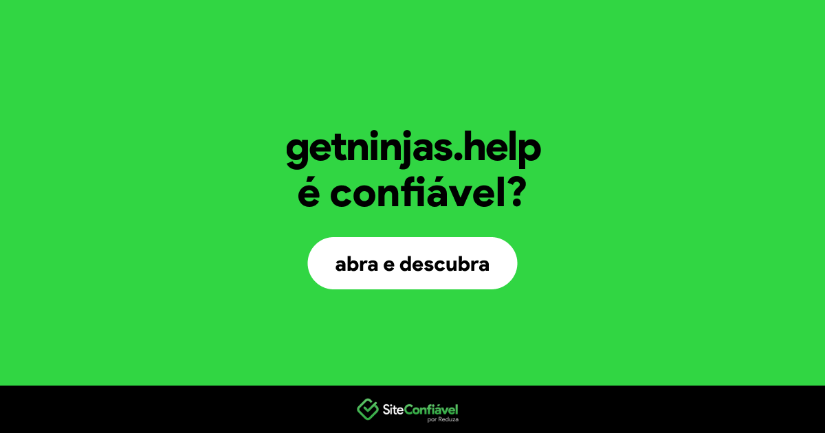 O site getninjas.help é confiável?