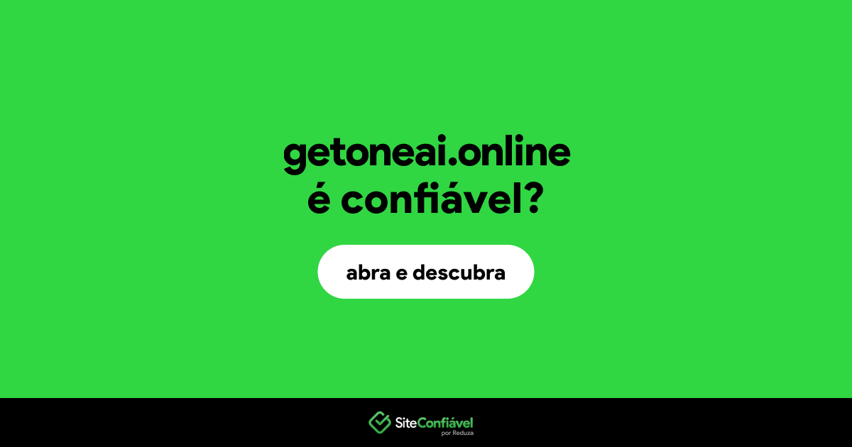 O site getoneai.online é confiável?