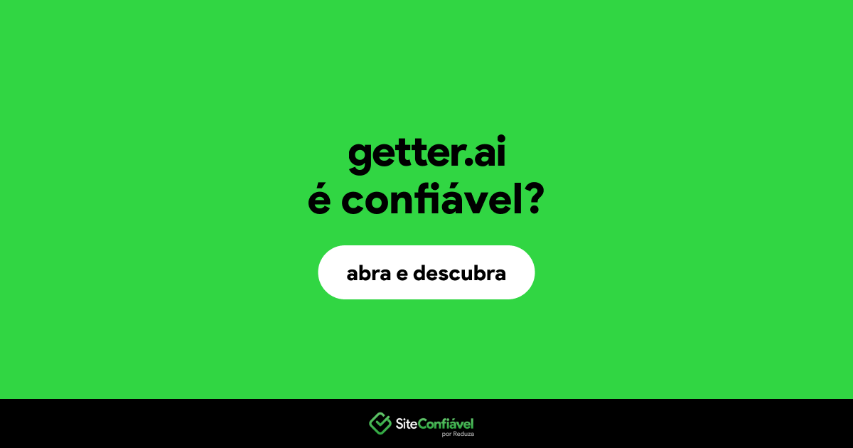 O site getter.ai é confiável?