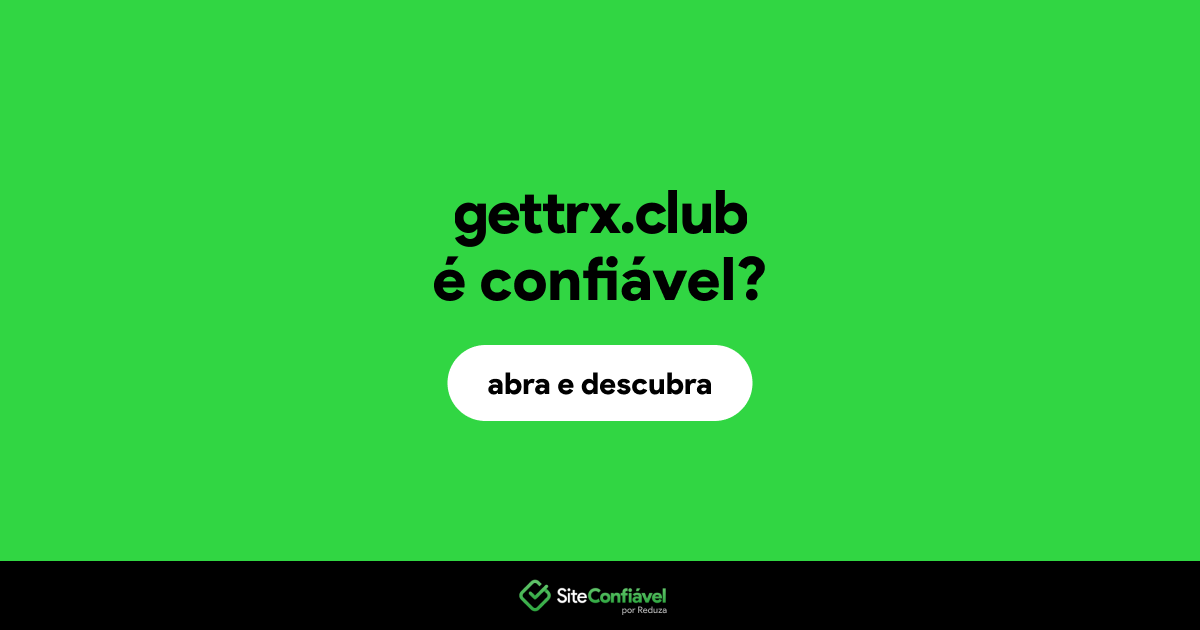 O site gettrx.club é confiável?