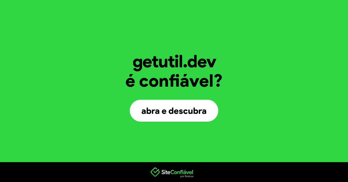 O site getutil.dev é confiável?