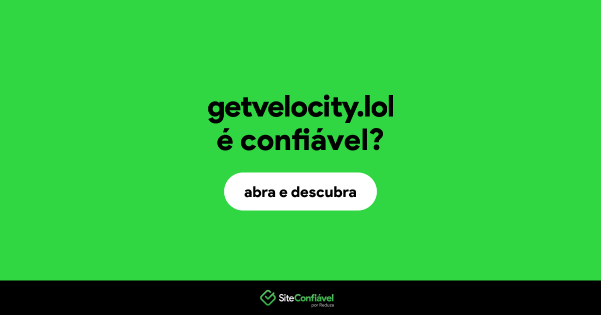 O site getvelocity.lol é confiável?