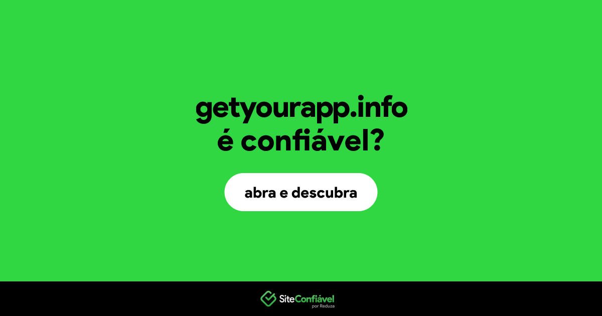 O site getyourapp.info é confiável?