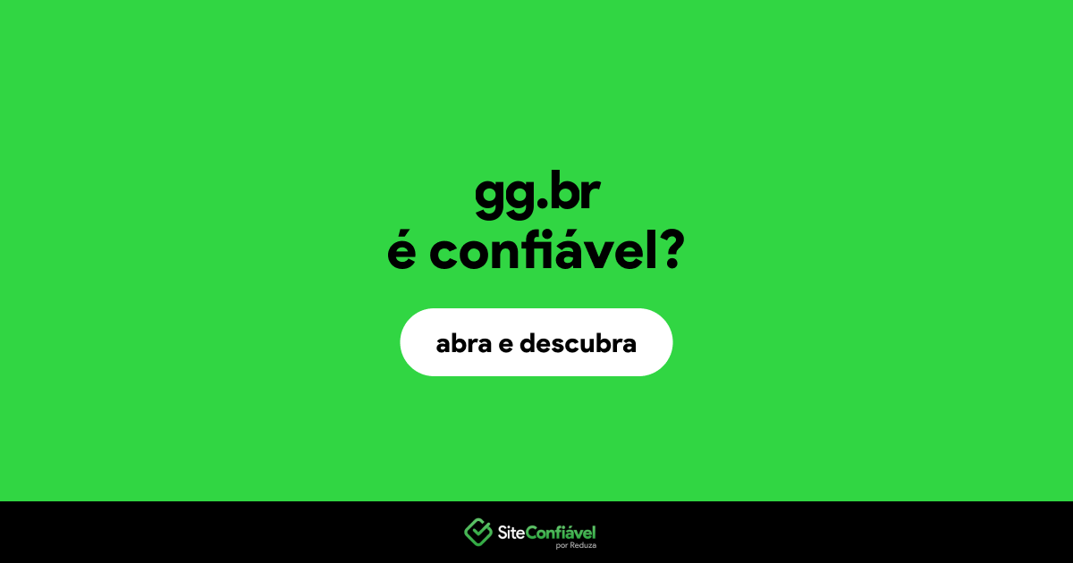 O site gg.br é confiável?