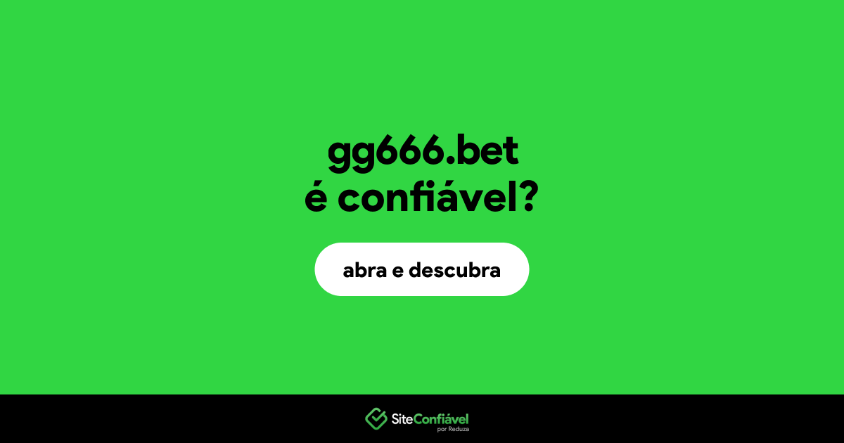 O site gg666.bet é confiável?