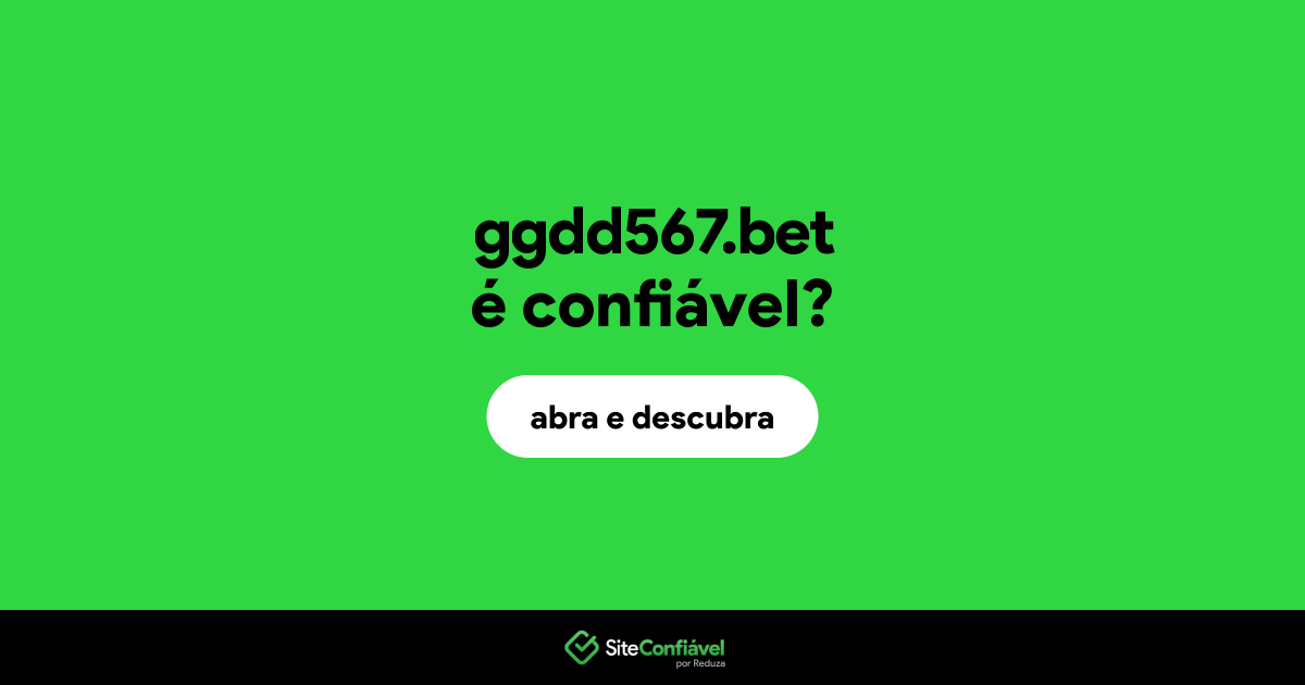 O site ggdd567.bet é confiável?