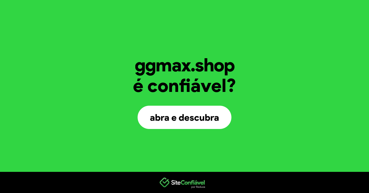 O site ggmax.shop é confiável?