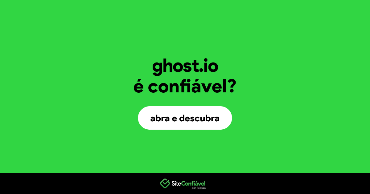 O site ghost.io é confiável?