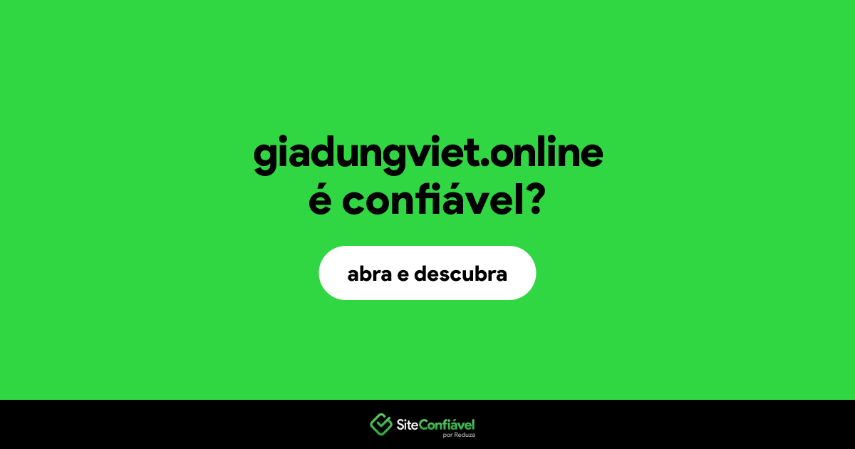 O site giadungviet.online é confiável?
