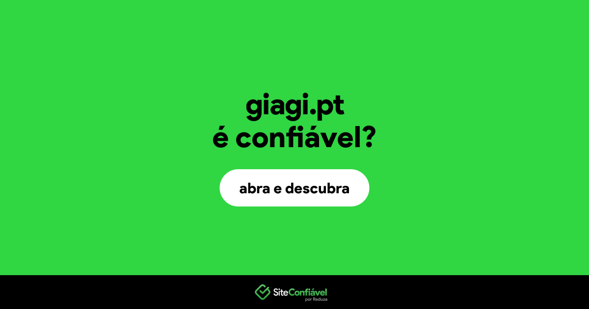 O site giagi.pt é confiável?
