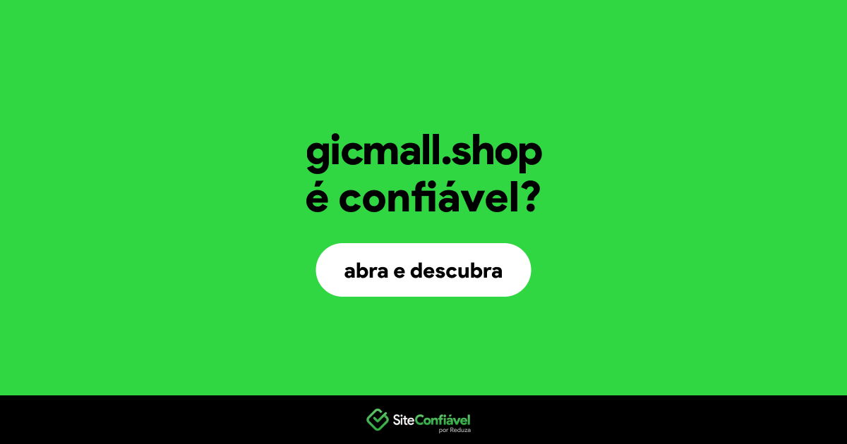 O site gicmall.shop é confiável?