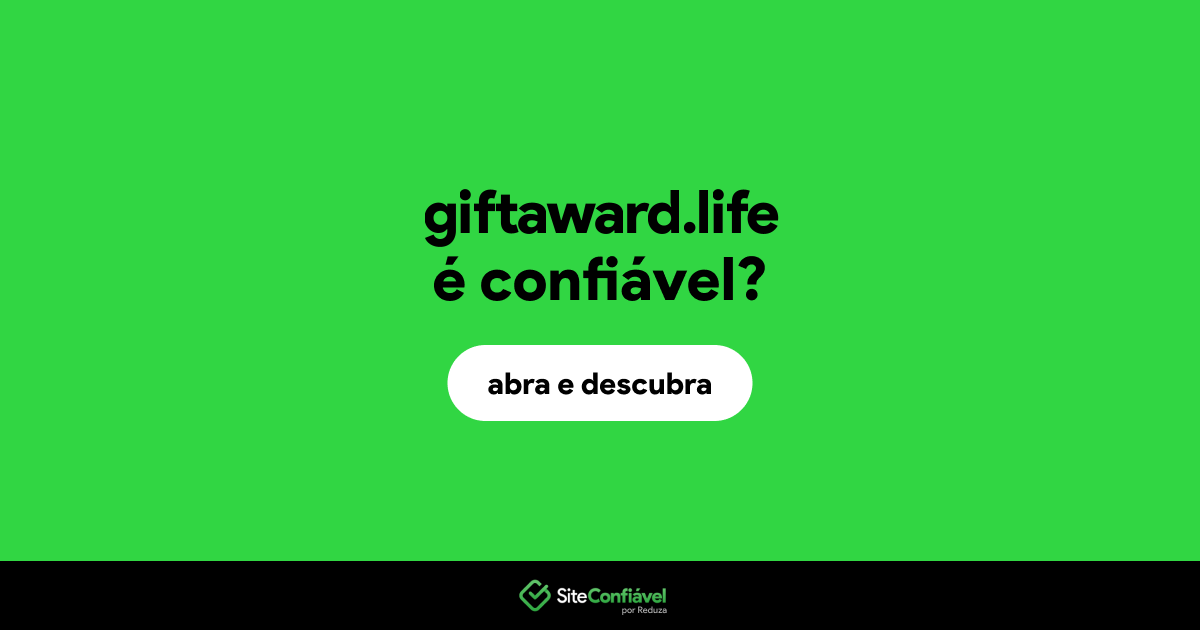 O site giftaward.life é confiável?