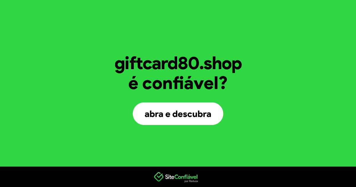 O site giftcard80.shop é confiável?