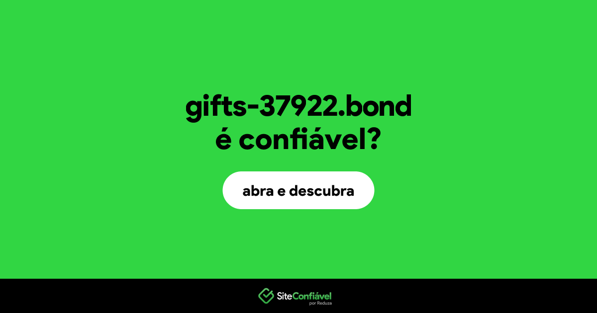 O site gifts-37922.bond é confiável?