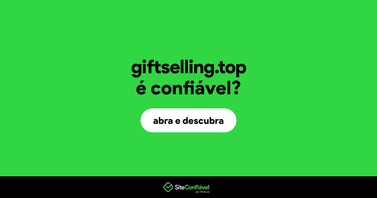 O site giftselling.top é confiável?