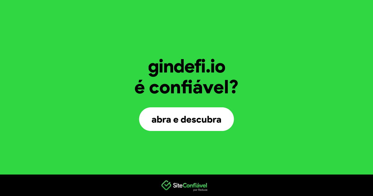 O site gindefi.io é confiável?