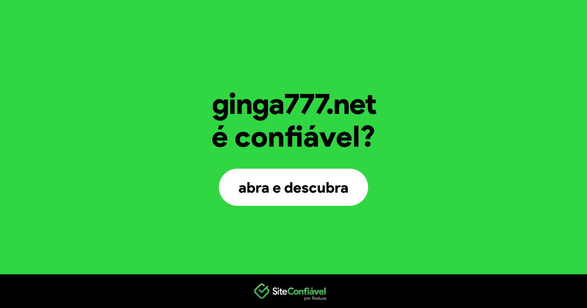 O site ginga777.net é confiável?