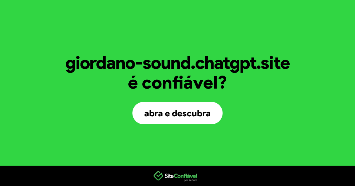 O site giordano-sound.chatgpt.site é confiável?