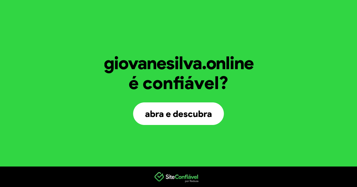 O site giovanesilva.online é confiável?
