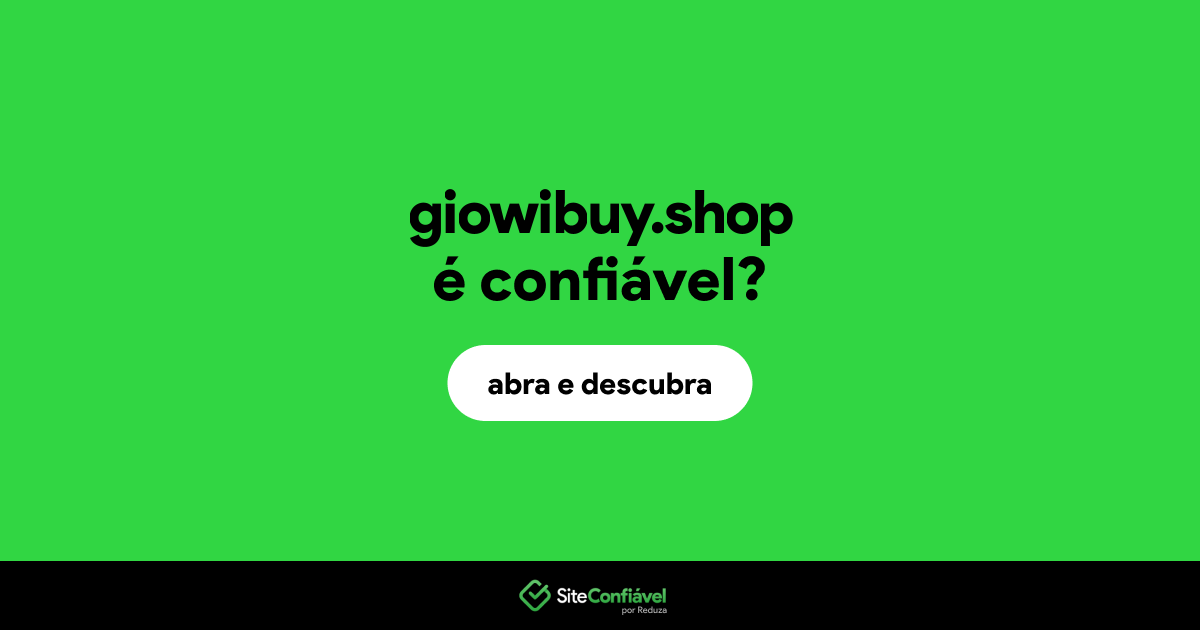 O site giowibuy.shop é confiável?