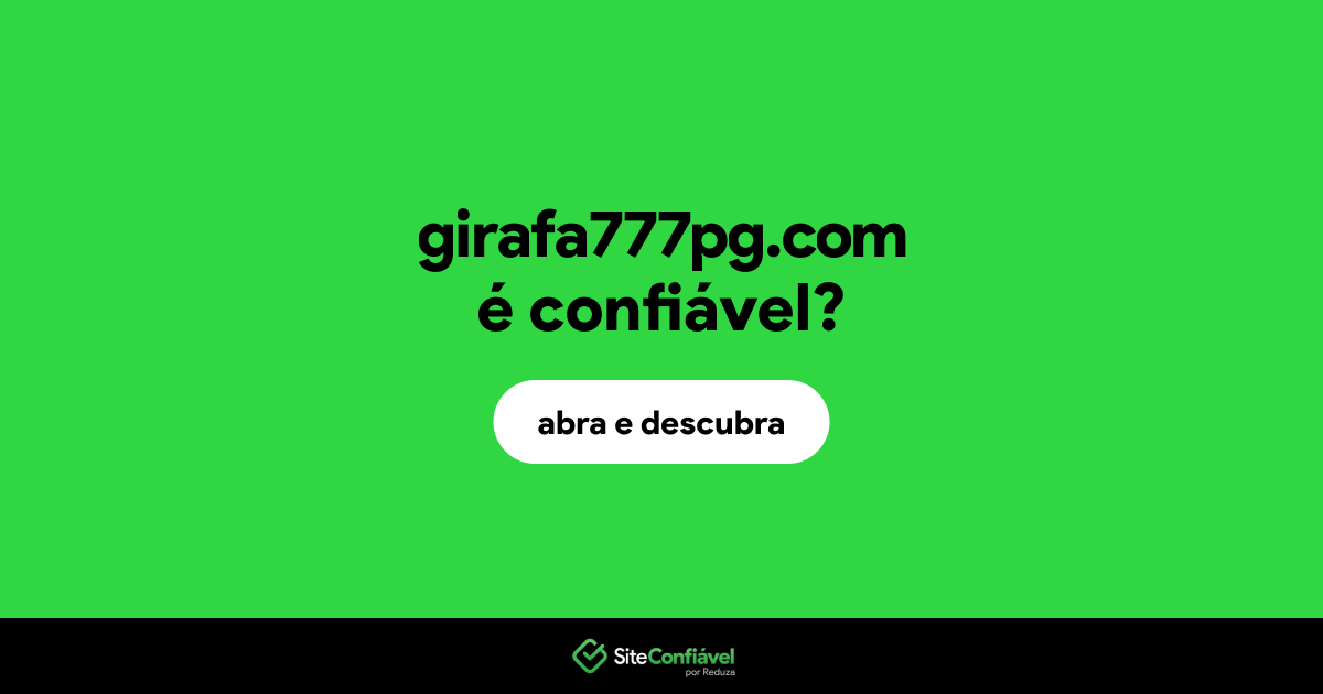 O site girafa777pg.com é confiável?