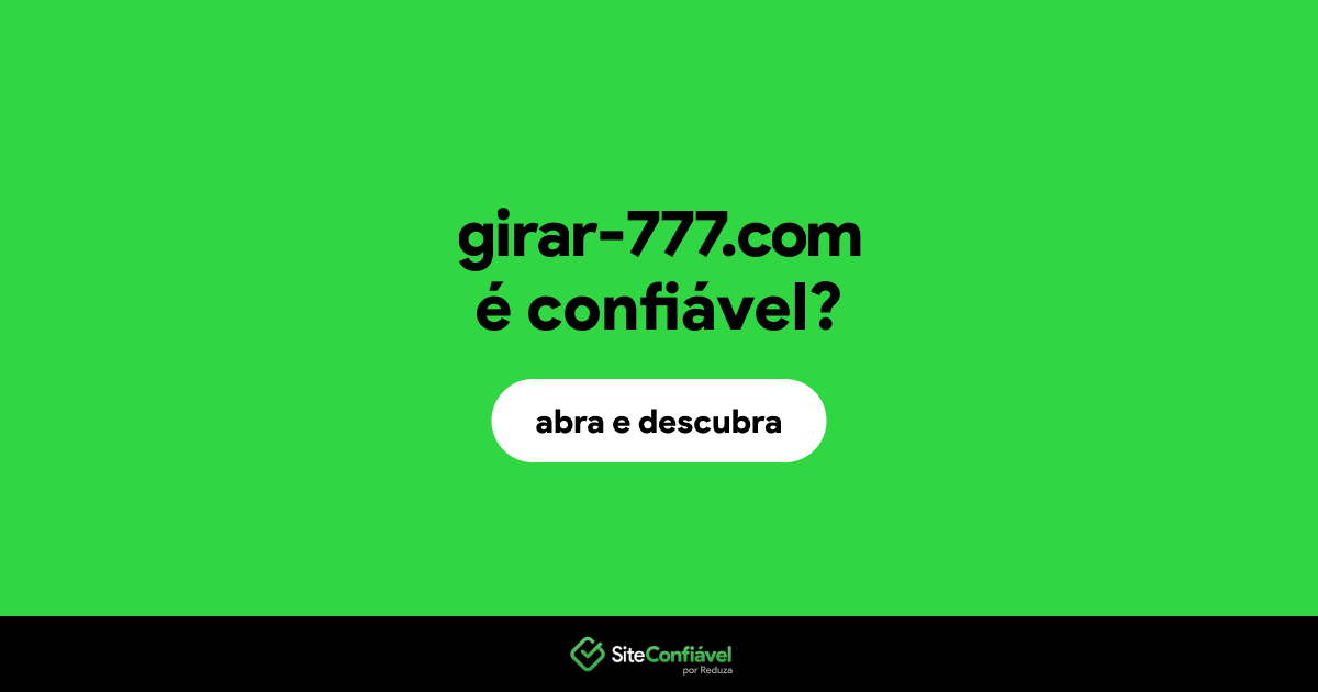 O site girar-777.com é confiável?