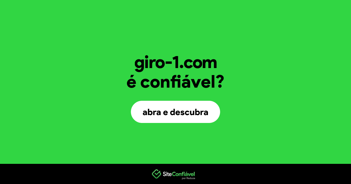 O site giro-1.com é confiável?