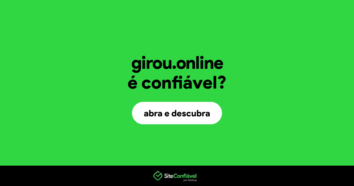 O site girou.online é confiável?