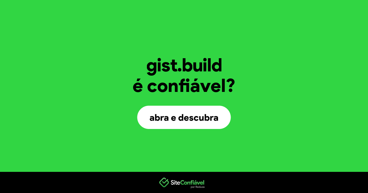 O site gist.build é confiável?