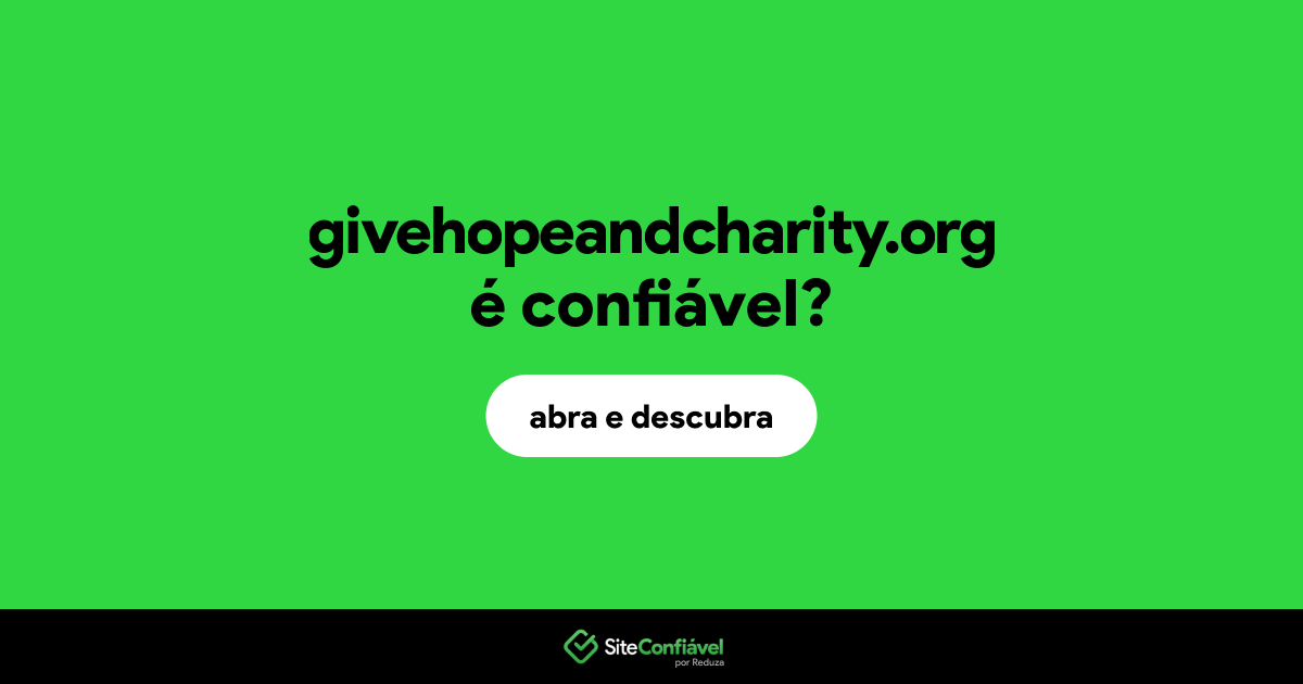O site givehopeandcharity.org é confiável?
