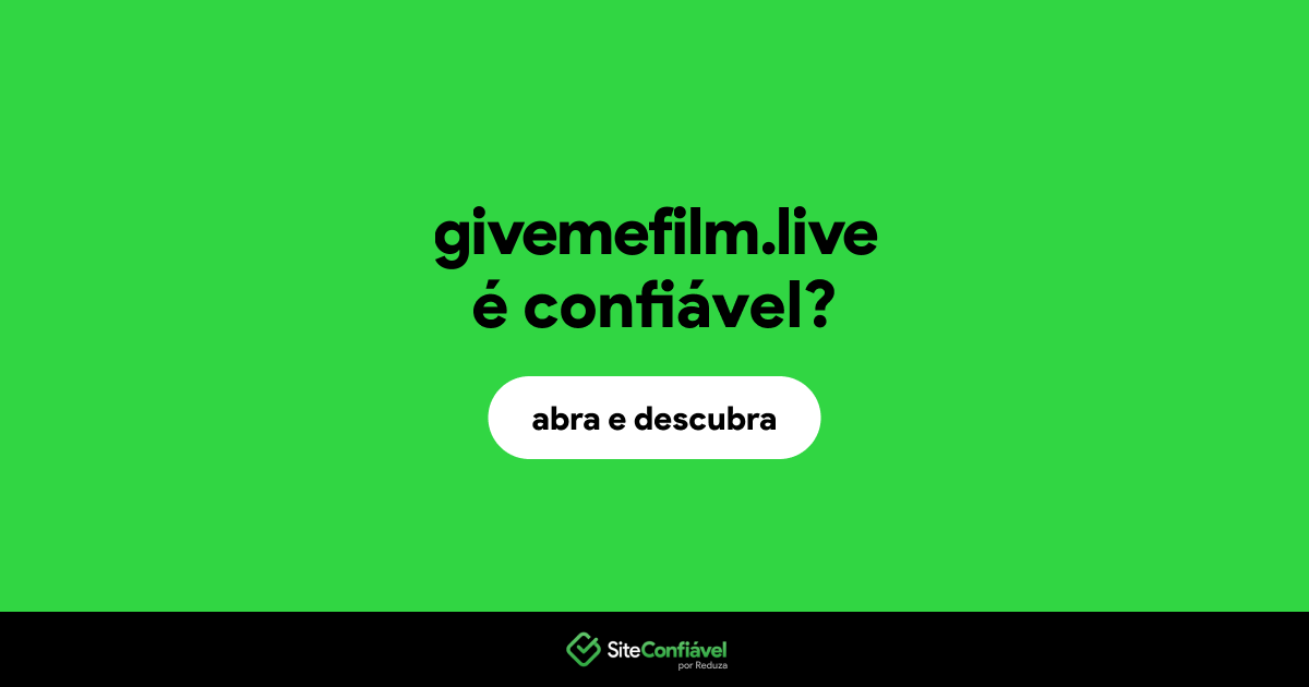 O site givemefilm.live é confiável?