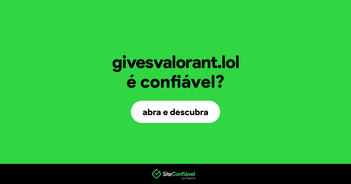 O site givesvalorant.lol é confiável?